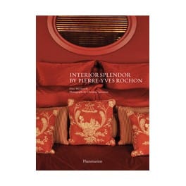 Flammarion Books Interior Splendor by Pierre-Yves Rochon