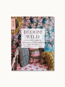 Harry N. Abrams Books Bloom Wild:  free-spirited guide to decorating with floral patterns