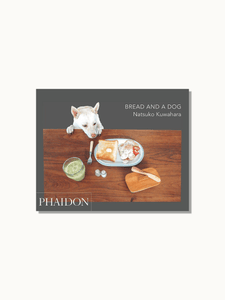 Phaidon Press Books Bread and a Dog