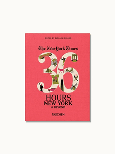 Taschen Books New York & Beyond NYT 36 Hours New York & Beyond