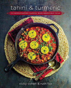 Hachette Books Books Tahini and Turmeric: 101 Middle Eastern Classics--Made Irresistibly Vegan