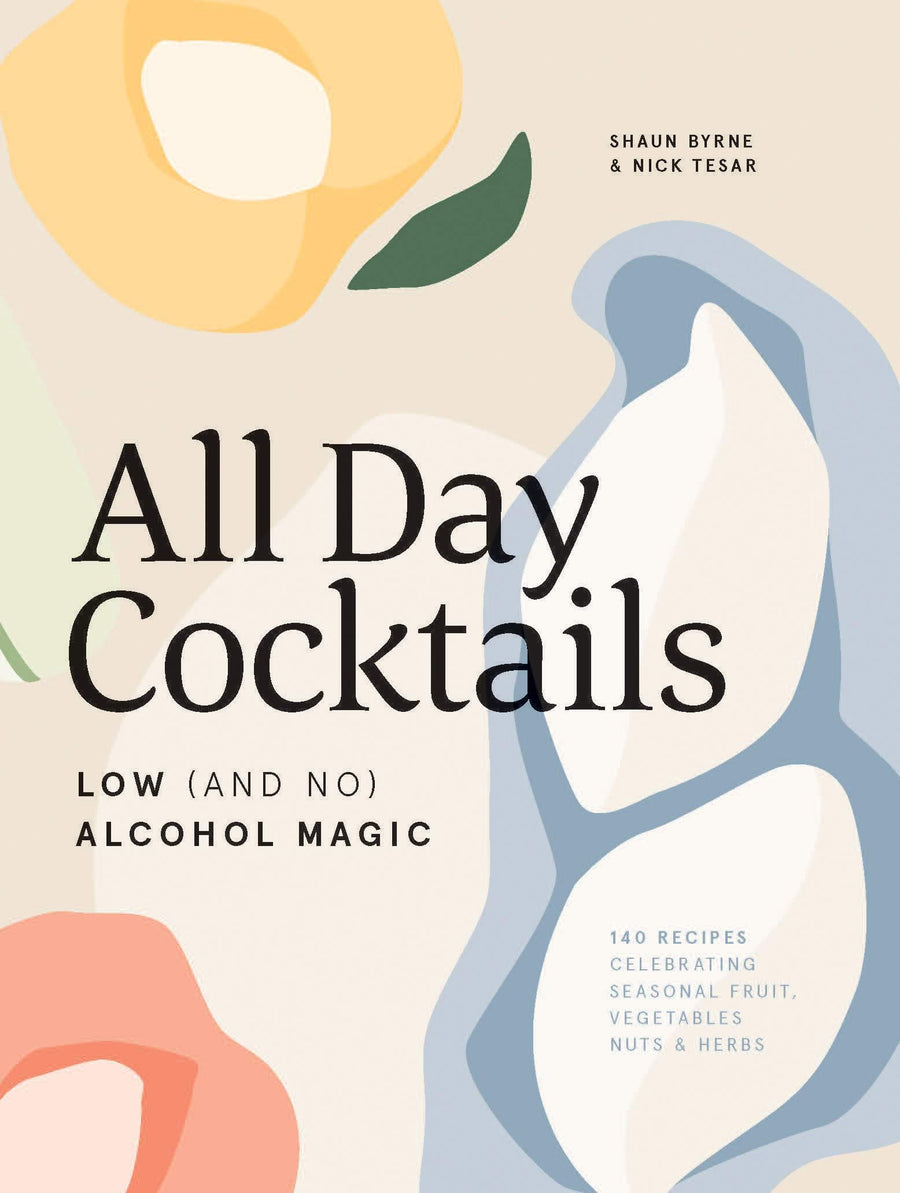 Hardie Grant Books All Day Cocktails: Low (And No) Alcohol Magic