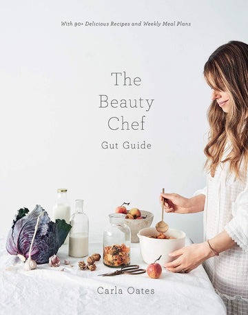 Hardie Grant Books The Beauty Chef Gut Guide: With 90+ Delicious Recipes and Weekly Meal Plans