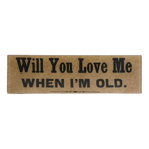 John Derian Tabletop Will You Love Me When I'm Old Tray